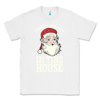 White There's Some Ho Ho Ho's in this House Santa Claus Classic Tee - Bettercallsaul