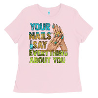 Bubblegum Pink your nails say everything about you bbs Ladies Tee - BundleAndBundleShop