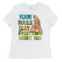 White your nails say everything about you bbs Ladies Tee - BundleAndBundleShop