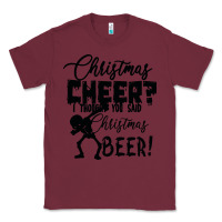 Burgundy Christmas Cheer I Thought You Said Christmas Beer Classic Tee - Bettercallsaul