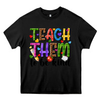 Black teach them to be kind Heavy Core Tee - NancyCooperArtShop