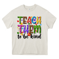 Cream teach them to be kind Heavy Core Tee - NancyCooperArtShop