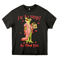 Asphalt im too much go find less boujee frog funny Heavy Core Tee - JahusDesignShop