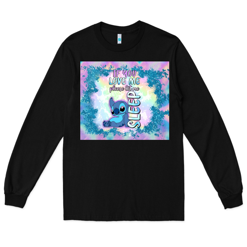 If You Love Me Please Let Me Sleep Long Sleeve Tee by TumblerDesignByShophia | Teevron