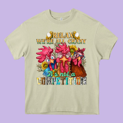 Relax Were All Crazy Its Not A Competition Heavy Core Tee Designed By Nancycooperartshop