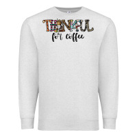 Oatmeal Heather thankful for coffee Premium Sweatshirt - CowhideDigitalArt