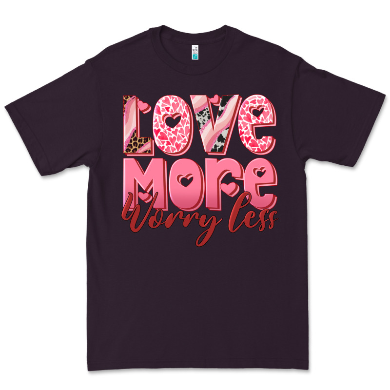 Love More Worry Less Premium Tee by RanaPortraitStore | Teevron