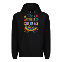 Black Let Your True Colours Shine Premium Hoodie - BundleAndBundleShop