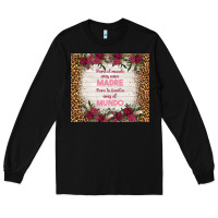 Black para el mundo eres una madre para tu familia eres Long Sleeve Tee - TumblerDesignByShophia