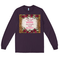 Plum para el mundo eres una madre para tu familia eres Long Sleeve Tee - TumblerDesignByShophia