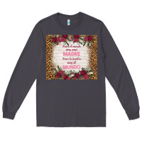 Smoke para el mundo eres una madre para tu familia eres Long Sleeve Tee - TumblerDesignByShophia