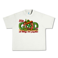 Pistachio With God All Things Are Possible Mexico Urban Heavy Tee - texasbilliewilder