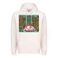Pale Pink whats shakin bacon baby pig Premium Hoodie - RanaPortraitStore