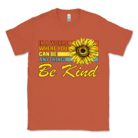 Copper In A World Where You Can Be Anything Be Kind Classic Tee - Bettercallsaul