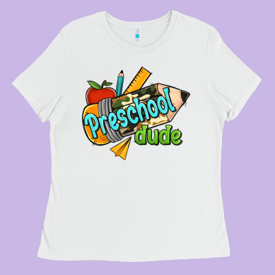 Preschool Dude Ladies Tee Designed By Ranaportraitstore