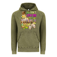 Vintage Olive He Don't Love Me Like Tequila Does Vintage Hoodie - texasbilliewilder