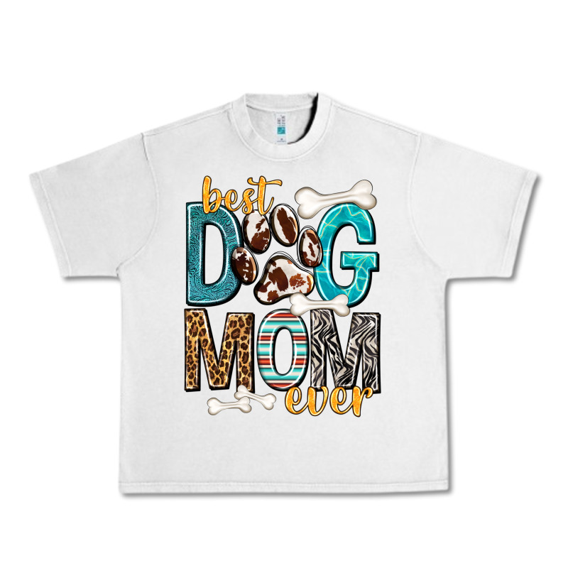 Best Dog Mom Ever Urban Heavy Tee by texasbilliewilder | Teevron