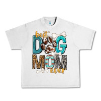 Lunar Rock Best Dog Mom Ever Urban Heavy Tee - texasbilliewilder