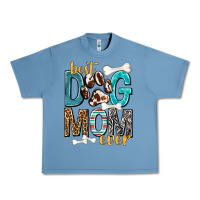 Pebble Blue Best Dog Mom Ever Urban Heavy Tee - texasbilliewilder
