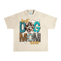 Sandshell Best Dog Mom Ever Urban Heavy Tee - texasbilliewilder
