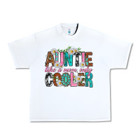 Auntie Like A Mom Only Cooler Urban Heavy Tee | Teevron