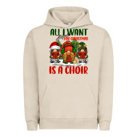 Pigment French Oak all i want for christmas is a choir Urban Hoodie - BarkalooDesign