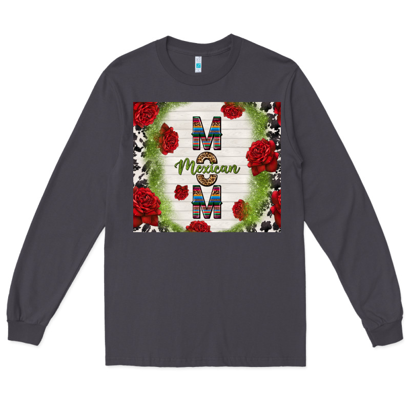 Mexican Mom With Roses Long Sleeve Tee by TumblerDesignByShophia | Teevron