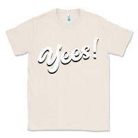 Natural YEES! Classic Tee - Bettercallsaul