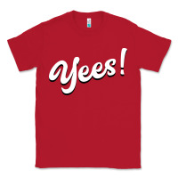 Red YEES! Classic Tee - Bettercallsaul