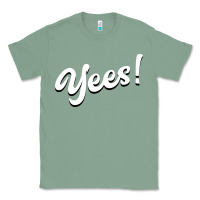 Sage YEES! Classic Tee - Bettercallsaul
