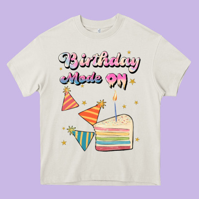 Birthday Mode On Heavy Core Tee Designed By Jahusdesignshop
