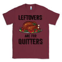 Burgundy Leftovers Are For Quitters Classic Tee - Bettercallsaul