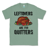 Sage Leftovers Are For Quitters Classic Tee - Bettercallsaul