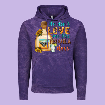 He Don't Love Me Like Tequila Does Vintage Hoodie Designed By Texasbilliewilder