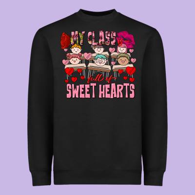Valentine's Day My Class Is Full Of Sweet Hearts Heavyweight Sweatshirt Designed By Fadigitalartstudio
