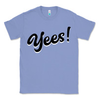 Colony Blue YEES! Classic Tee - Bettercallsaul