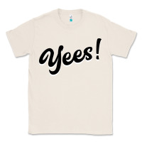 Natural YEES! Classic Tee - Bettercallsaul