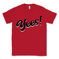 Red YEES! Classic Tee - Bettercallsaul