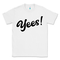 White YEES! Classic Tee - Bettercallsaul