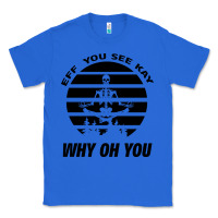 True Royal EFF You See Kay Why Oh You Skeleton Yogas Vintage Classic Tee - Bettercallsaul