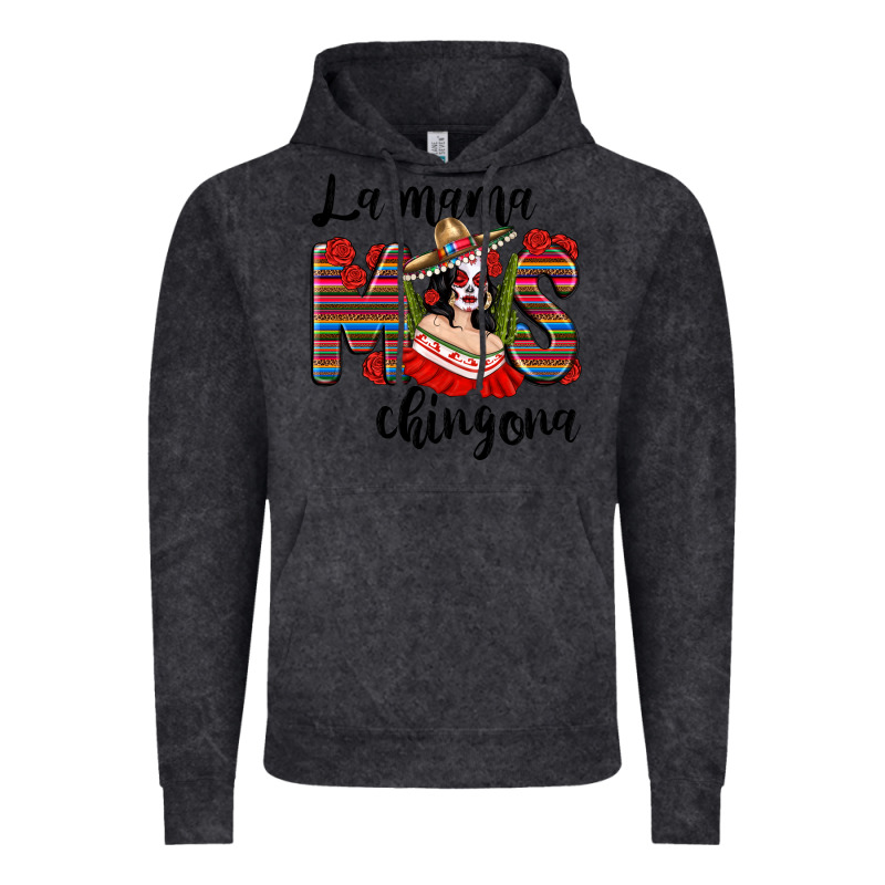 La Mama Mos Chingona Vintage Hoodie by texasbilliewilder | Teevron