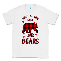 White Just A Girl Who Loves Bears Classic Tee - Bettercallsaul