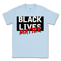 Dusty Blue Black Lives Matter Classic Tee - Bettercallsaul