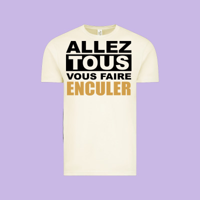 Allez Tous Vous Enculer Vintage Tee Designed By Bettercallsaul