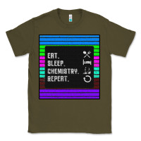 Army Green Eat Sleep Chemıstray Repeat Classic Tee - Bettercallsaul