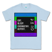 Dusty Blue Eat Sleep Chemıstray Repeat Classic Tee - Bettercallsaul