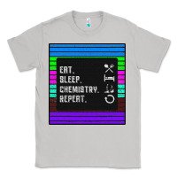 Moon Dust Eat Sleep Chemıstray Repeat Classic Tee - Bettercallsaul