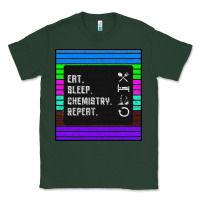 Sports Green Eat Sleep Chemıstray Repeat Classic Tee - Bettercallsaul