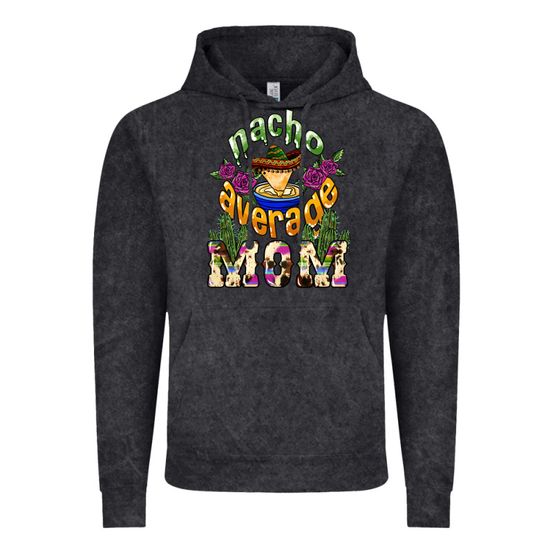 Nacho Average Mom Vintage Hoodie by NancyCooperArtShop | Teevron