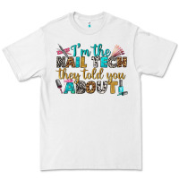 White i'm the nail tech they told you about bbs Premium Tee - BundleAndBundleShop